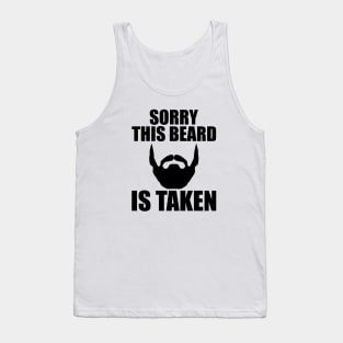 Beard - Sorry this beard is taken Tank Top